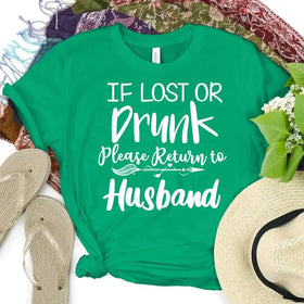 If Lost or Drunk Please Return To Husband – DTF Transfer Set