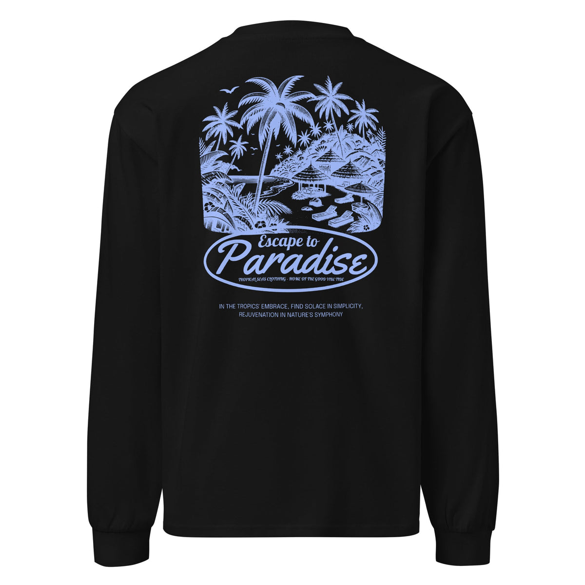 Escape to Paradise Premium heavyweight long sleeve shirt
