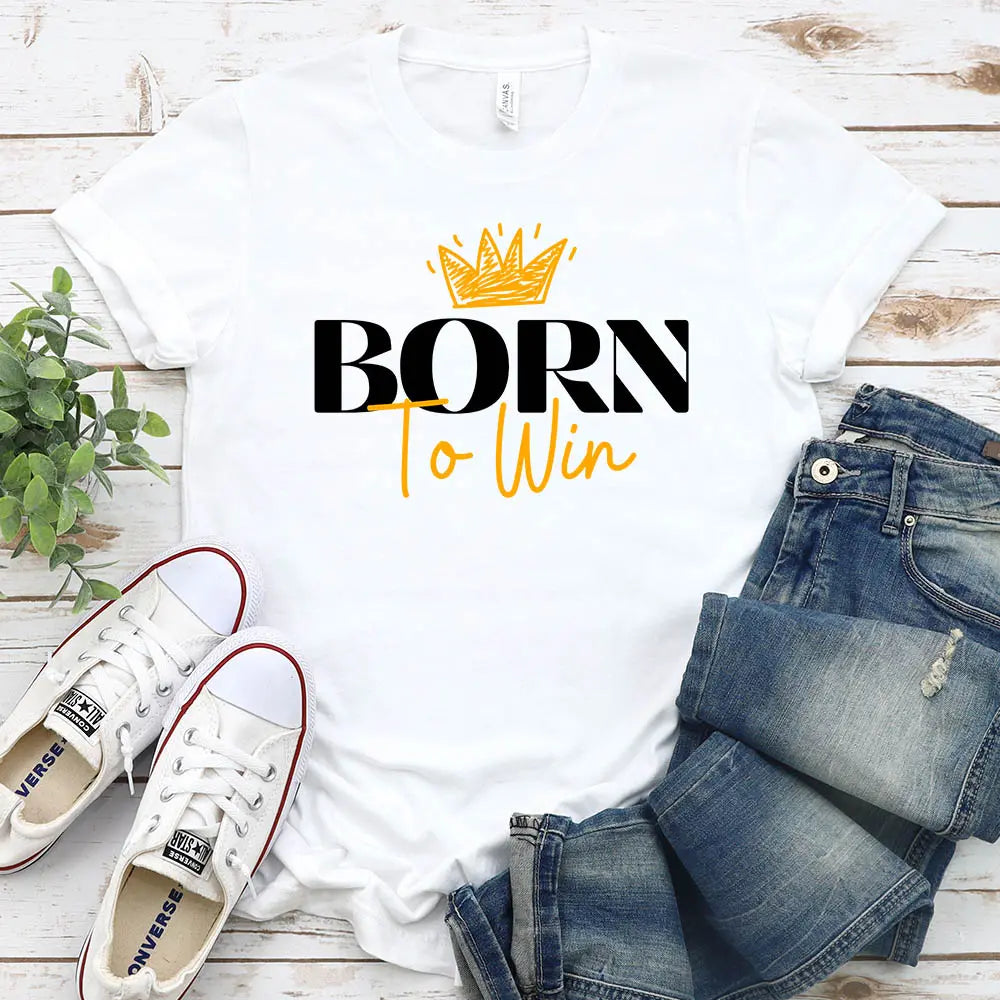 Born To Win – DTF Transfer